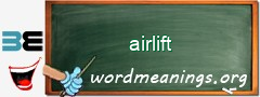 WordMeaning blackboard for airlift